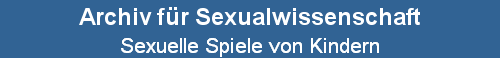 Sexuelle Spiele von Kindern