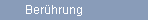 Berhrung