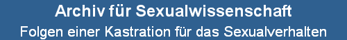 Folgen einer Kastration fr das Sexualverhalten