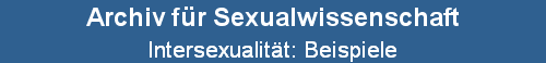 Intersexualitt: Beispiele