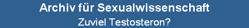 Zuviel Testosteron?