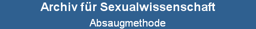 Absaugmethode