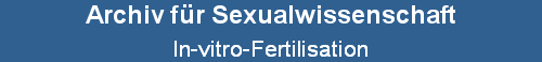 In-vitro-Fertilisation