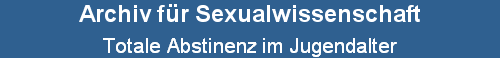 Totale Abstinenz im Jugendalter