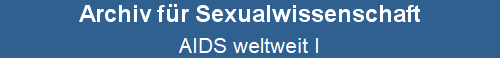 AIDS weltweit I