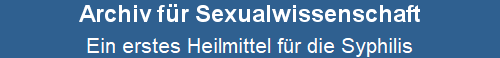 Ein erstes Heilmittel fr die Syphilis