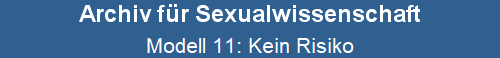 Modell 11: Kein Risiko