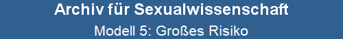 Modell 5: Groes Risiko