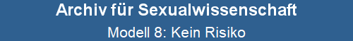 Modell 8: Kein Risiko
