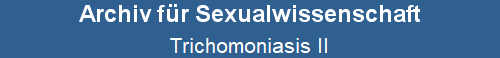 Trichomoniasis II