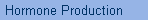 Hormone Production