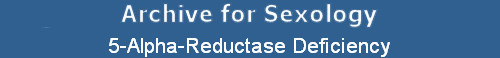 5-Alpha-Reductase Deficiency