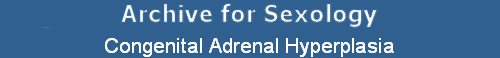 Congenital Adrenal Hyperplasia