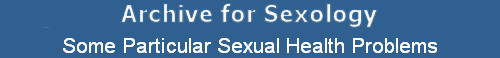 Some Particular Sexual Health Problems