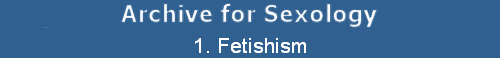 1. Fetishism