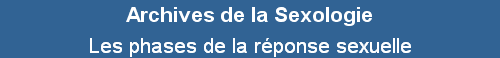 Les phases de la rponse sexuelle