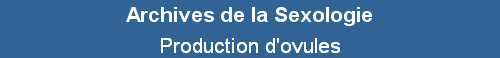 Production d'ovules