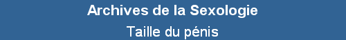 Taille du p�nis