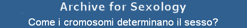 Come i cromosomi determinano il sesso?