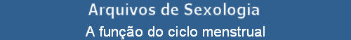 A funo do ciclo menstrual