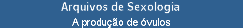 A produo de vulos
