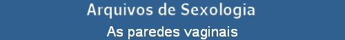 As paredes vaginais