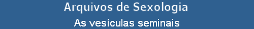 As vesculas seminais