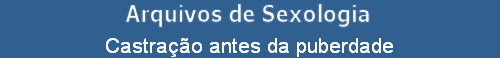 Castra��o antes da puberdade
