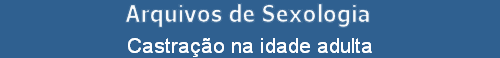 Castra��o na idade adulta
