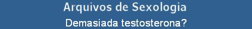 Demasiada testosterona?
