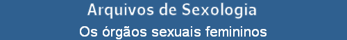 Os rgos sexuais femininos