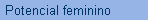 Potencial feminino