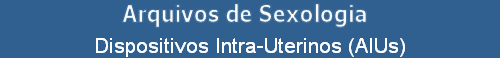 Dispositivos Intra-Uterinos (AIUs)
