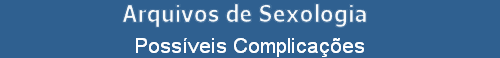 Poss�veis Complica��es