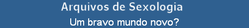 Um bravo mundo novo?