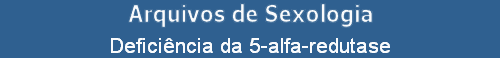 Deficincia da 5-alfa-redutase