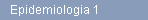 Epidemiologia 1