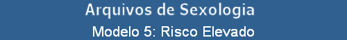 Modelo 5: Risco Elevado