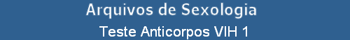 Teste Anticorpos VIH 1