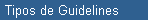 Tipos de Guidelines