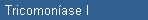 Tricomonase I