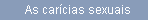 As carcias sexuais