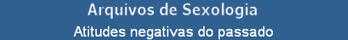 Atitudes negativas do passado