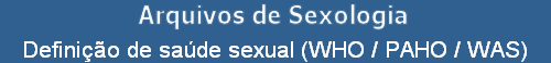 Definio de sade sexual (WHO / PAHO / WAS)