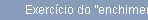 Exerccio do enchimento