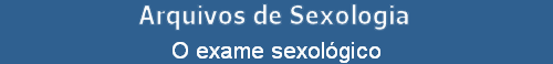 O exame sexolgico