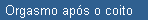Orgasmo aps o coito