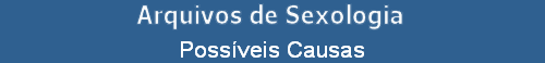 Possveis Causas