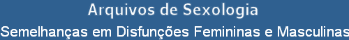 Semelhanas em Disfunes Femininas e Masculinas