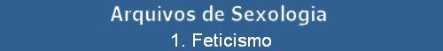 1. Feticismo